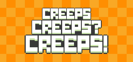 Download Creeps Creeps? Creeps! pc game