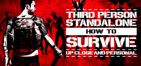 Download How To Survive: Third Person Standalone pc game