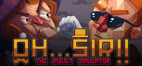 Download Oh...Sir!!! The Insult Simulator pc game